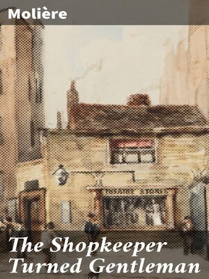 cover image of The Shopkeeper Turned Gentleman